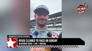 Pit Pass Live: Rossi 'good to go' Sunday for Indy 500, passing of NASCAR's Kyle Busch