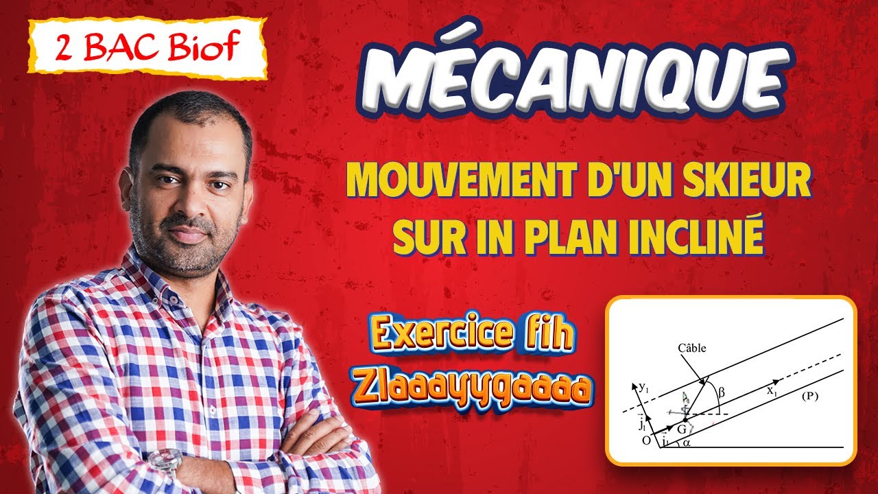 2BAC Biof | Mécanique - Les Lois de NEWTON: Exercice + Correction, avec Pr. Noureddine Physique
