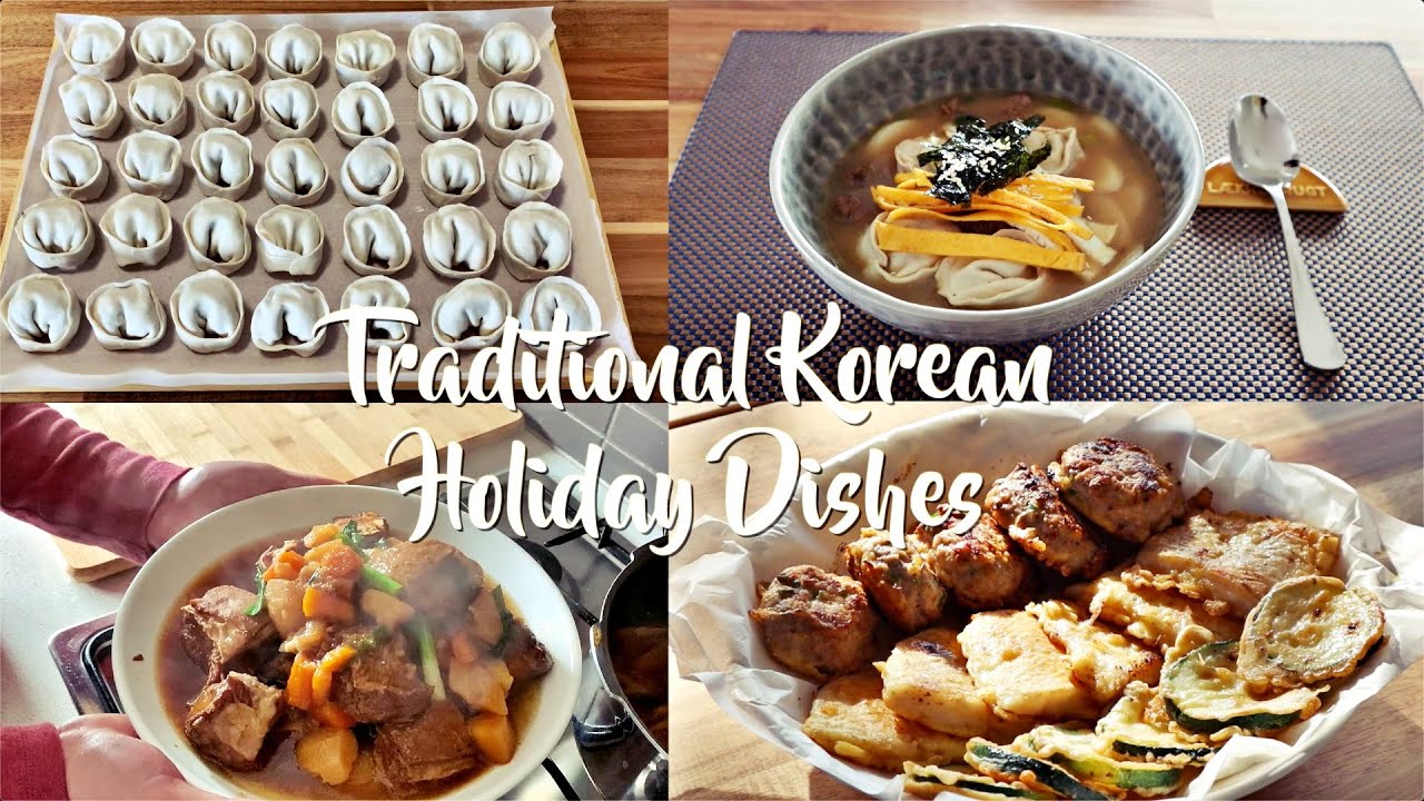 Traditional Korean holiday dishes: Tteok Mandu Guk (떡만두국), Galbi Jjim (갈비찜), Modeum Jeon (모듬전).