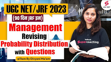 UGC NET 2023 Management | Revising Probability Distribution with Questions | Divyani Ma