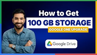 How to get 100GB in Google Drive  Google One Storage Upgrade [FULL GUIDE]
