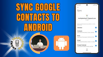 How to Sync Google Contacts to Android Phone