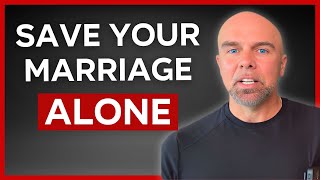 How to Save My Marriage Alone When Wife Has Lost Hope (10 Things To Stop Doing)