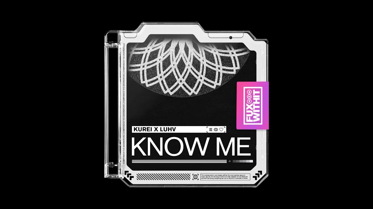 Watch KUREI x Luhv - Know Me on YouTube Watch KUREI x Luhv - Know Me on YouTube