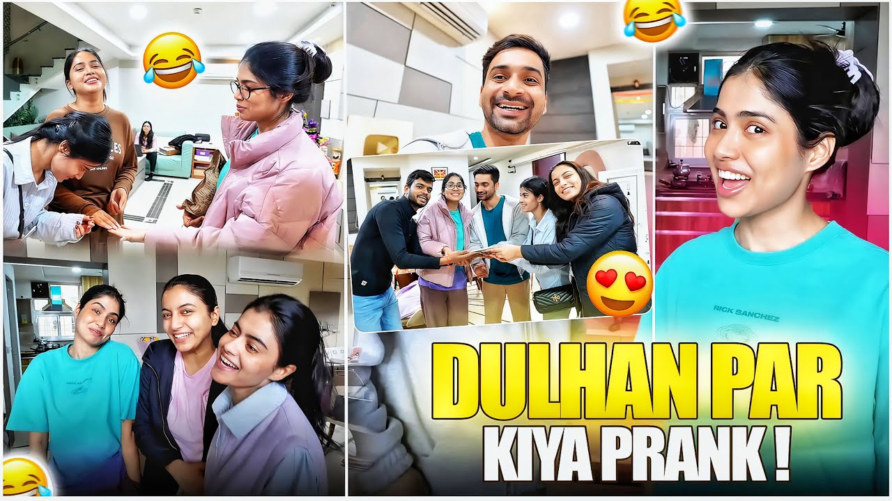 Dulhan par kiya prank 