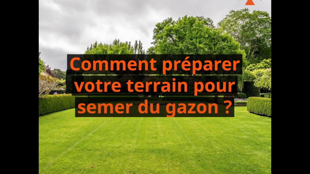 Comment préparer votre terrain pour semer du gazon ? YouTube — free download
