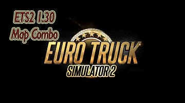 ETS2 1.30 | Map Combo | Download & Install