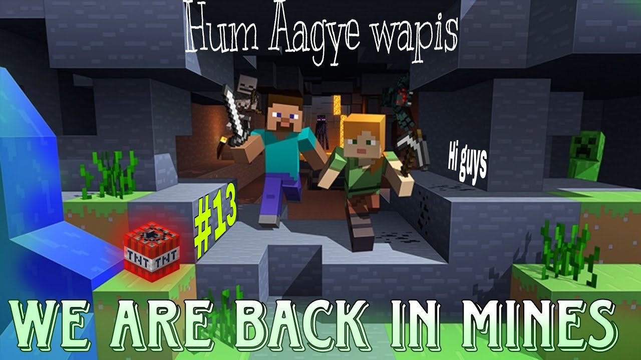 WE ARE BACK IN MINECRAFT 🥳ll MINECRAFT SURVIVAL ll EPISODE #13 - YouTube