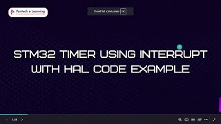 Day 15 - STM32 TIMER USING INTERRUPT WITH HAL CODE EXAMPLE