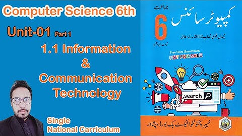 1.1 Information And Communication Technology  Unit 1 Class 6Th Computer Science  Kpk Books in Urdu
