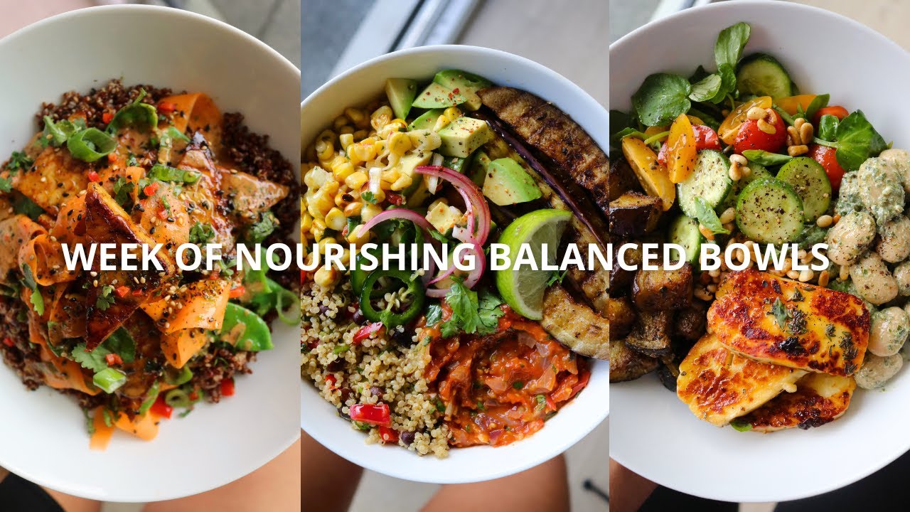 Week Of Nourishing Balanced Bowls