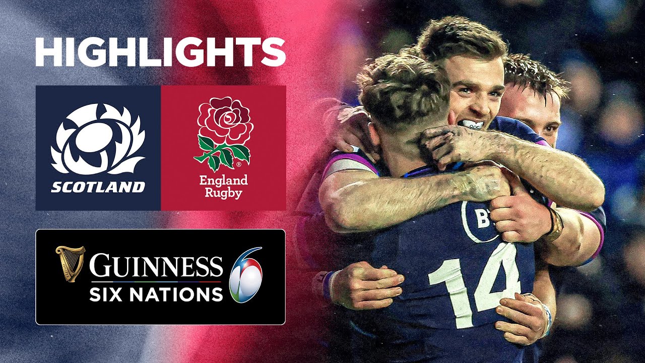 Scotland v England Match Highlights 2022 Guinness Six Nations