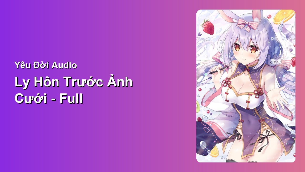 Ly Hôn Trước Ảnh Cưới - Full | Yêu Đời Audio