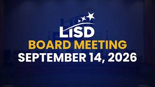Information LISD Board Meeting | September 14, 2026 Guide