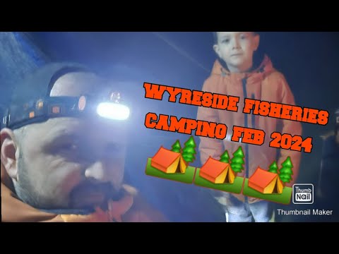 Wyreside Fisheries Camping 2024 🏕🔥