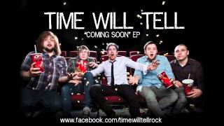 Time Will Tell - I'll Be Fine