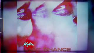 Смотреть клип Kylie Minogue - Last Chance (Official Audio)