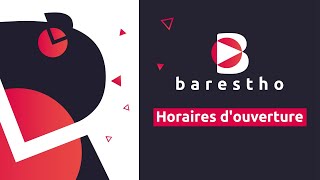 Les Horaires Douverture