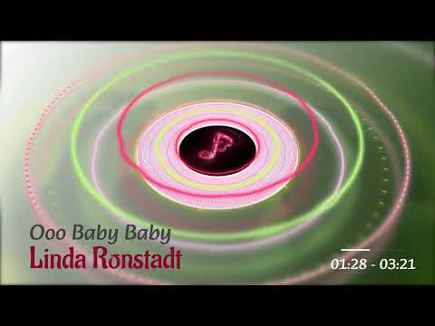 Linda Ronstadt - Ooo Baby Baby