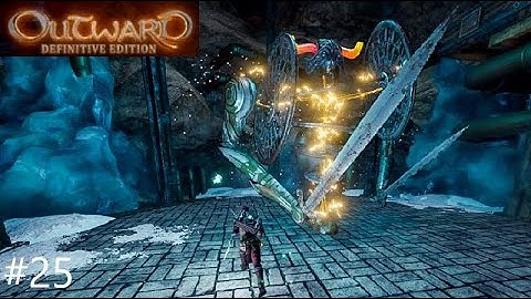 Rust and Vengeance Titanic Guardian Mk-7 and Giant Horror - Spellblade Ep. 25 - Outward