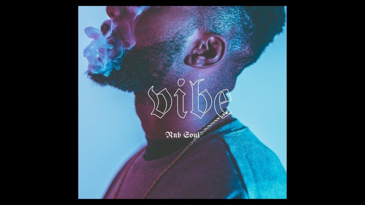 Trapsoul x RnB Type Beat ‘’Vibe’’ (Smooth RnB Instrumental) YouTube