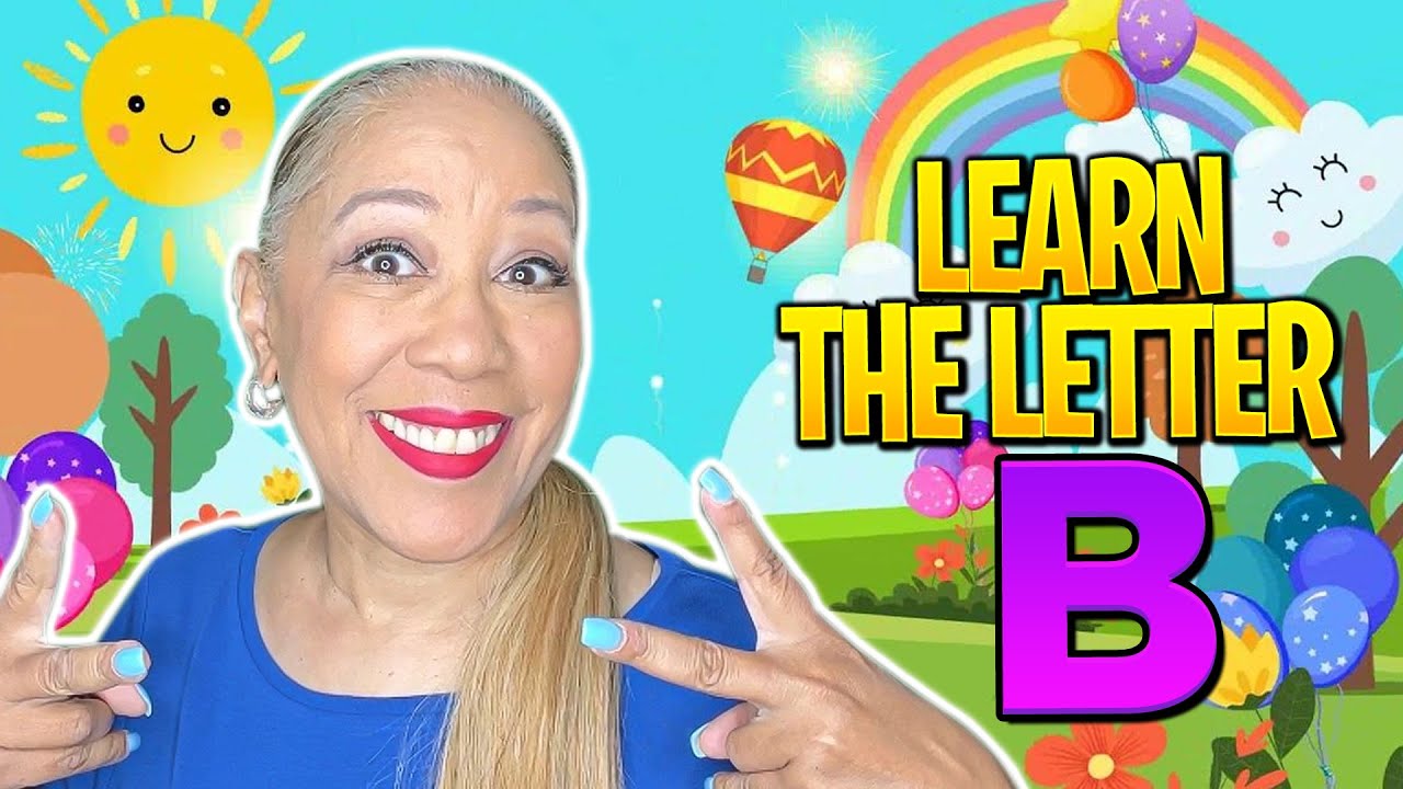 Learn The Alphabet For Kids The Letter B Let s Learn Alphabet GO Learn The Alphabet For Kids The Letter B Let s Learn Alphabet GO