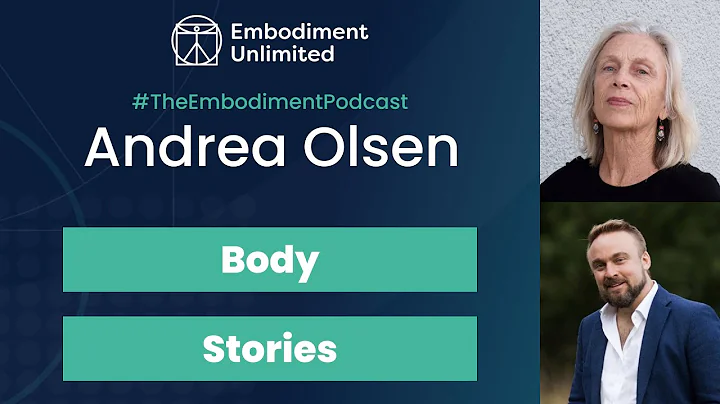 Andrea Olsen - What is Held Within the Body?  Podc...