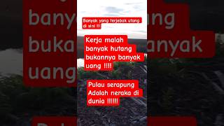 kerja di pulau serapung riau #kerja #kerjakeras #alkasia #videoshort