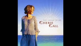 Cherie Call - The Ocean In Me (Full Album)