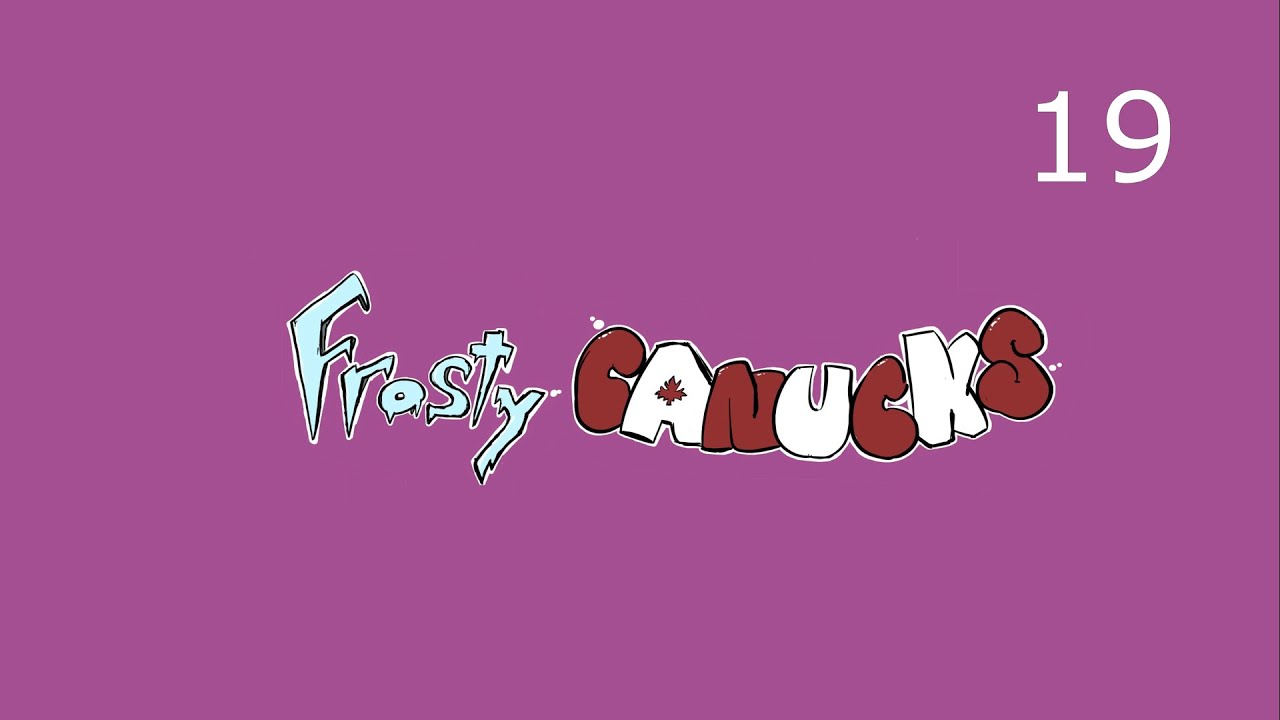 Frosty Canucks Episode 19 - E3 Go Away, Let's Release the News Today!