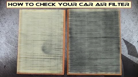 How to check your car air filter