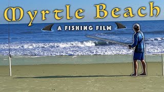 Fishing the Shores of MYRTLE BEACH!!