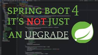 Spring; why should I upgrade to Spring Boot 4.x