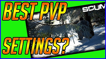 BEST SCUM PvP Settings? - [ SCUM ]