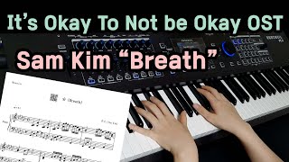 It's Okay To Not be Okay OST 'Sam Kim - Breath' Piano Cover/Sheet Music