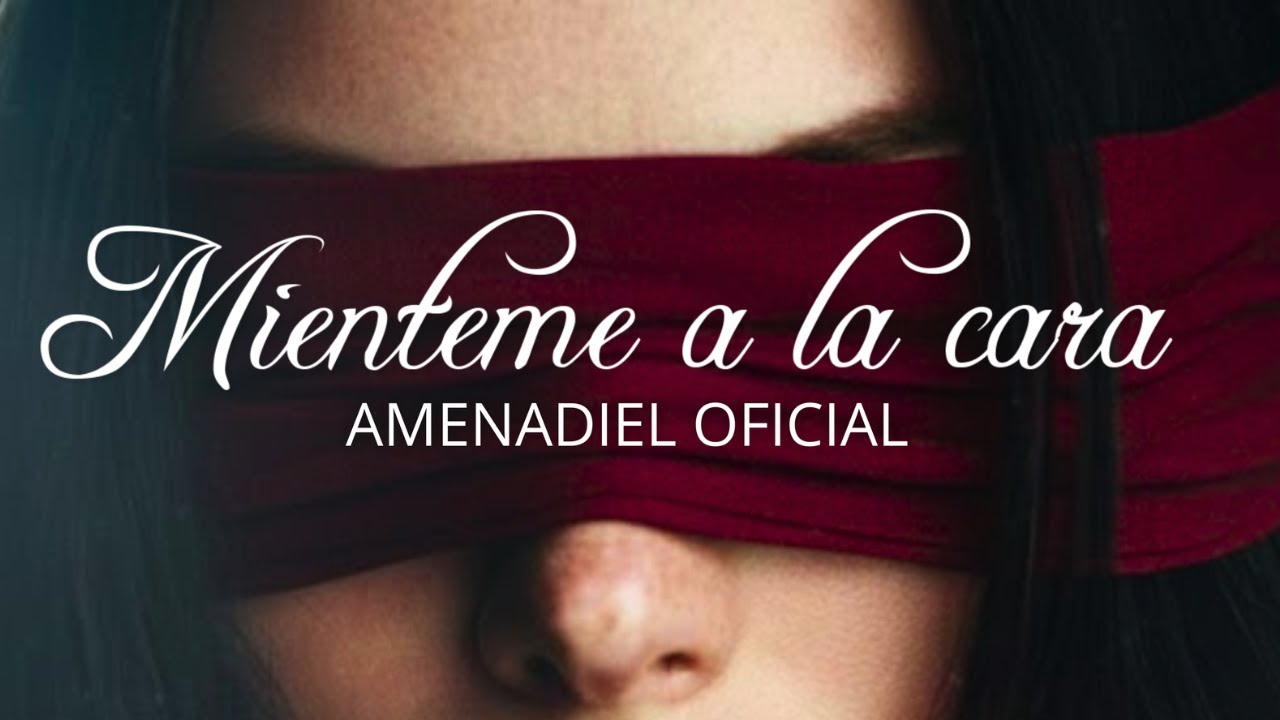 MIENTEME A LA CARA - AMENADIEL