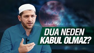 Dua Neden Kabul Olmaz?
