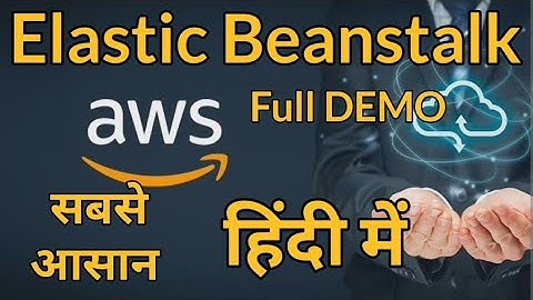 What is Elastic Beanstalk in AWS in Hindi | Full DEMO | AWS Cloud Computing for Beginners
