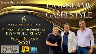 6 Djemail Gashi Splet 25 Min Gashi Style Ki Familija Islami Velija Naser Shefo 2021