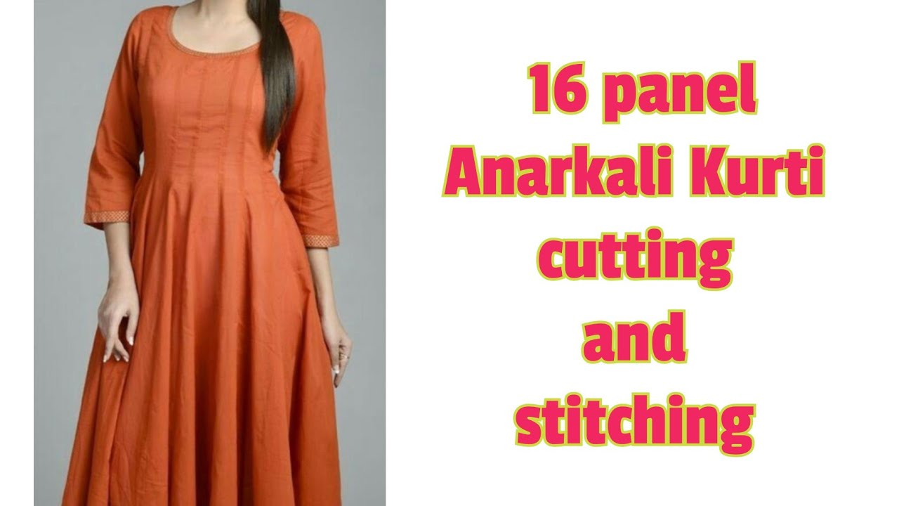 16 panel Anarkali Kurti cutting and stitching 
