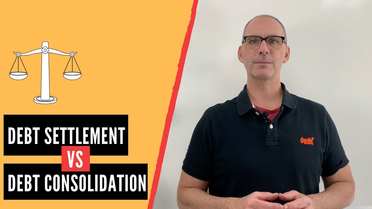 DEBT SETTLEMENT VS DEBT CONSOLIDATION - YouTube