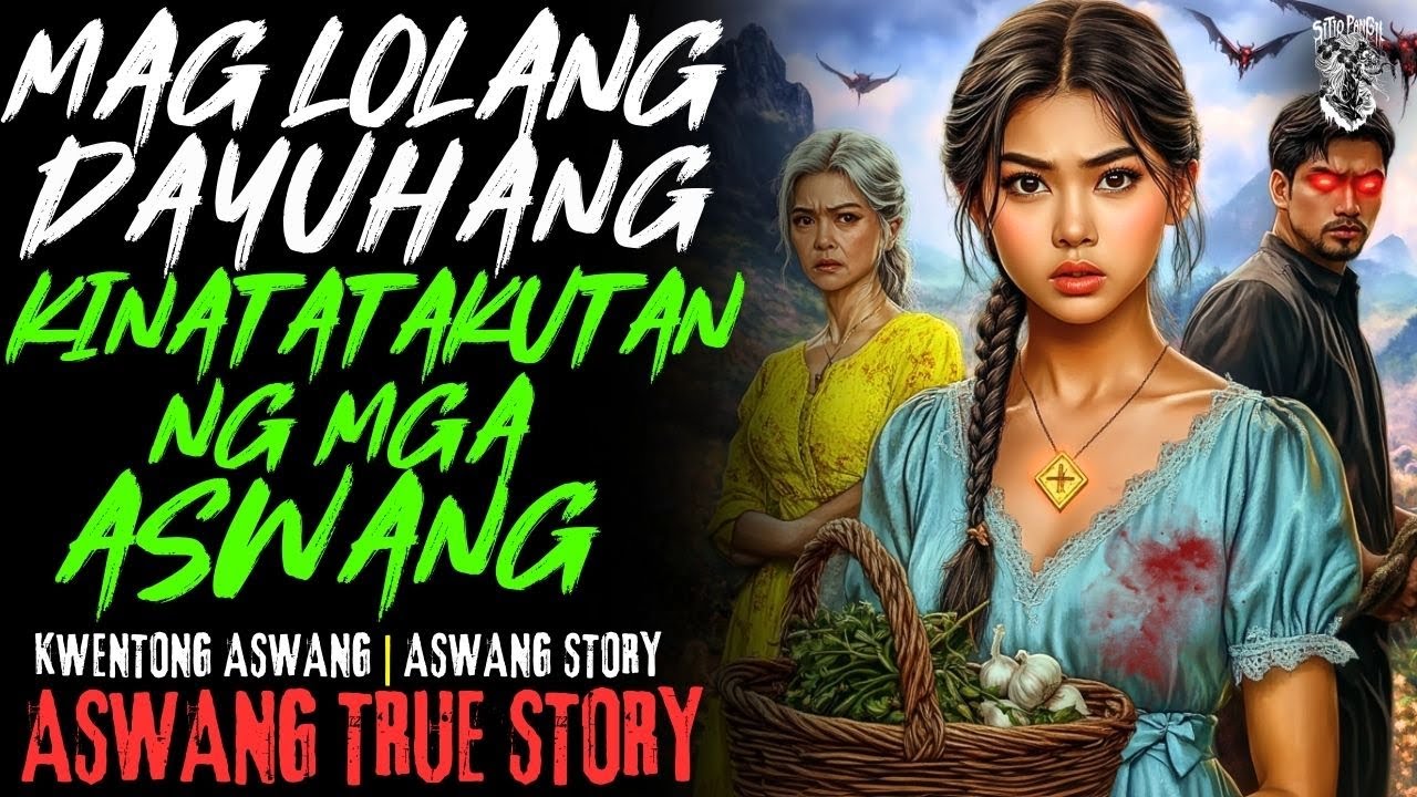 KWENTONG ASWANG | DAYONG MAGLOLANG KINATATAKUTAN NG MGA ASWANG | ASWANG STORY | TRUE STORY