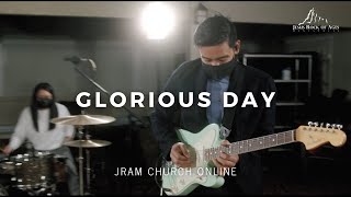 Glorious Day - Passion // JRAM Worship