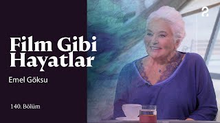 Emel Göksu | Hülya Koçyiğit ile Film Gibi Hayatlar | 140. Bölüm @trt2