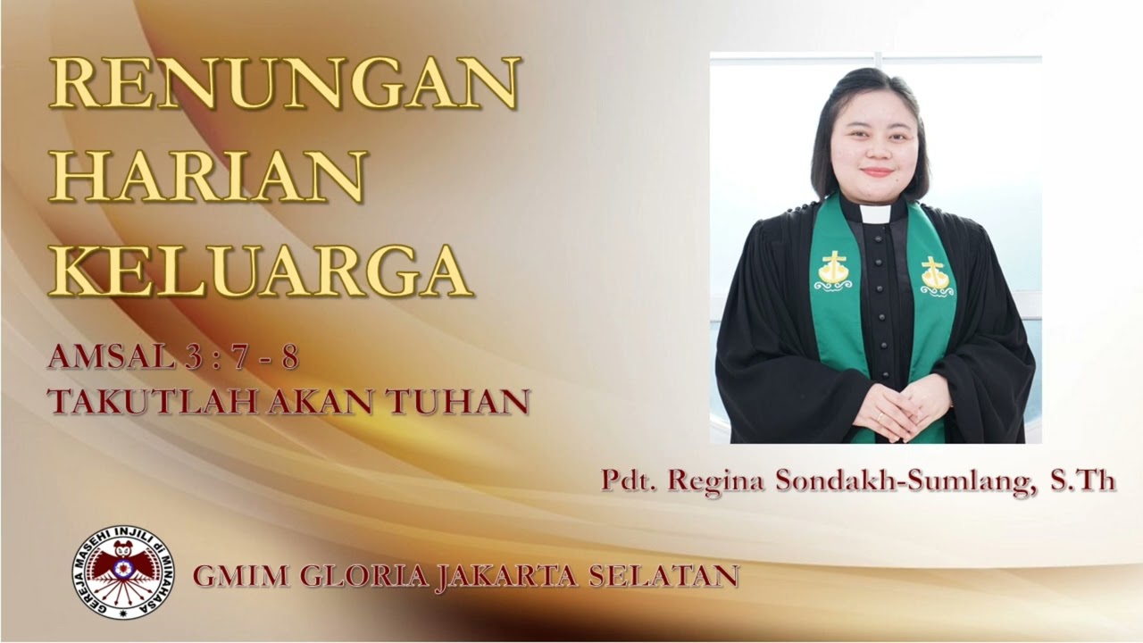 Takutlah akan Tuhan - Renungan Harian Keluarga - Amsal 3:7-8 - Pdt. Regina