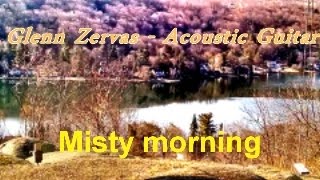 Instrumental Guitar - Misty Morning - Glenn Zervas