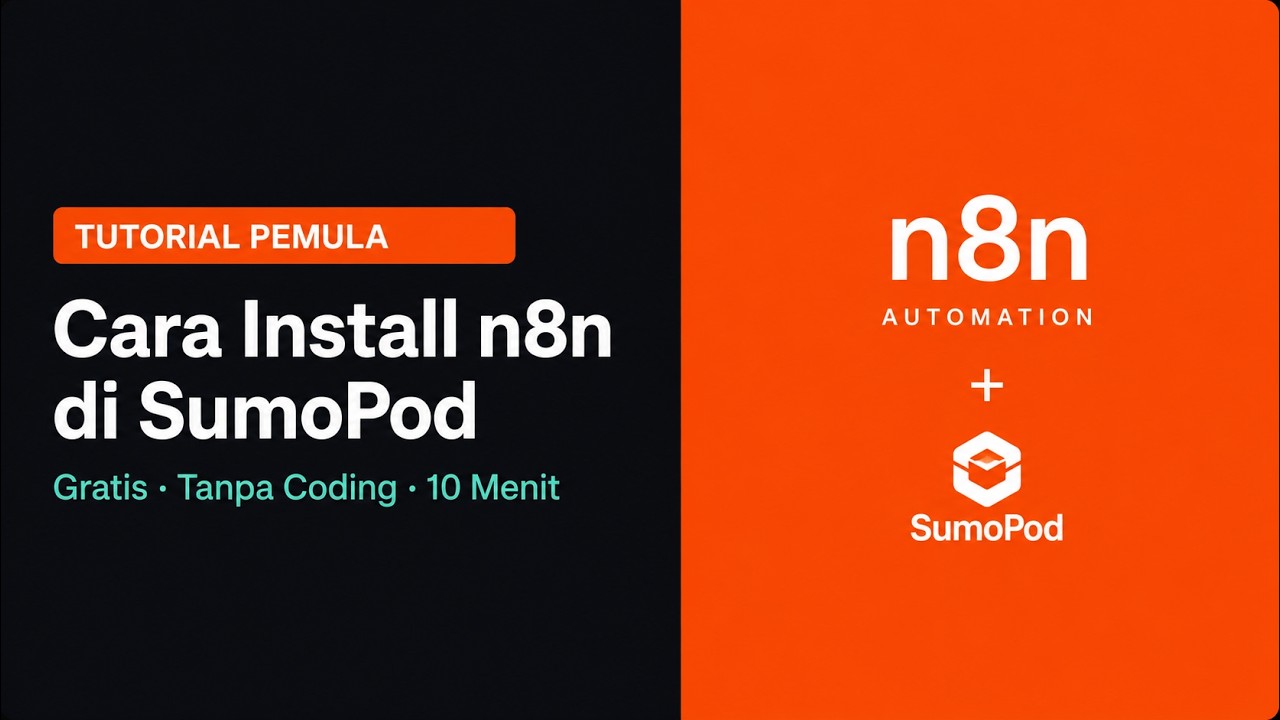 Cara Install n8n di SumoPod untuk Pemula | Otomasi Workflow Gratis ...