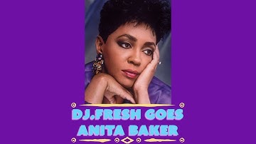 DJ.Fresh Goes #anitabaker  (A Vibe Called Fresh)