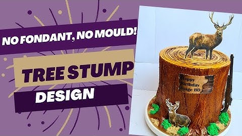Bark Textured Tree Stump Design | No Fondant No Mould | with EngChef_Tarie