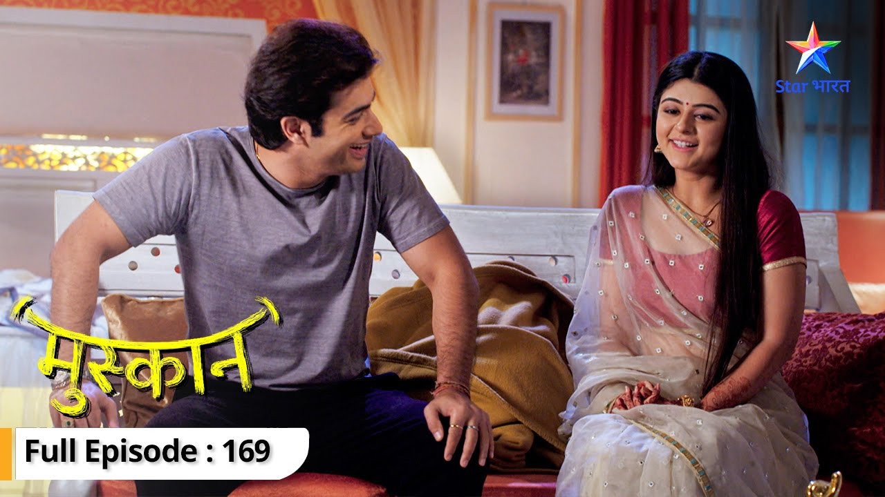 Kaun milne aaya hai Muskaan se?  | Muskaan | FULL EP-169 #starbharat